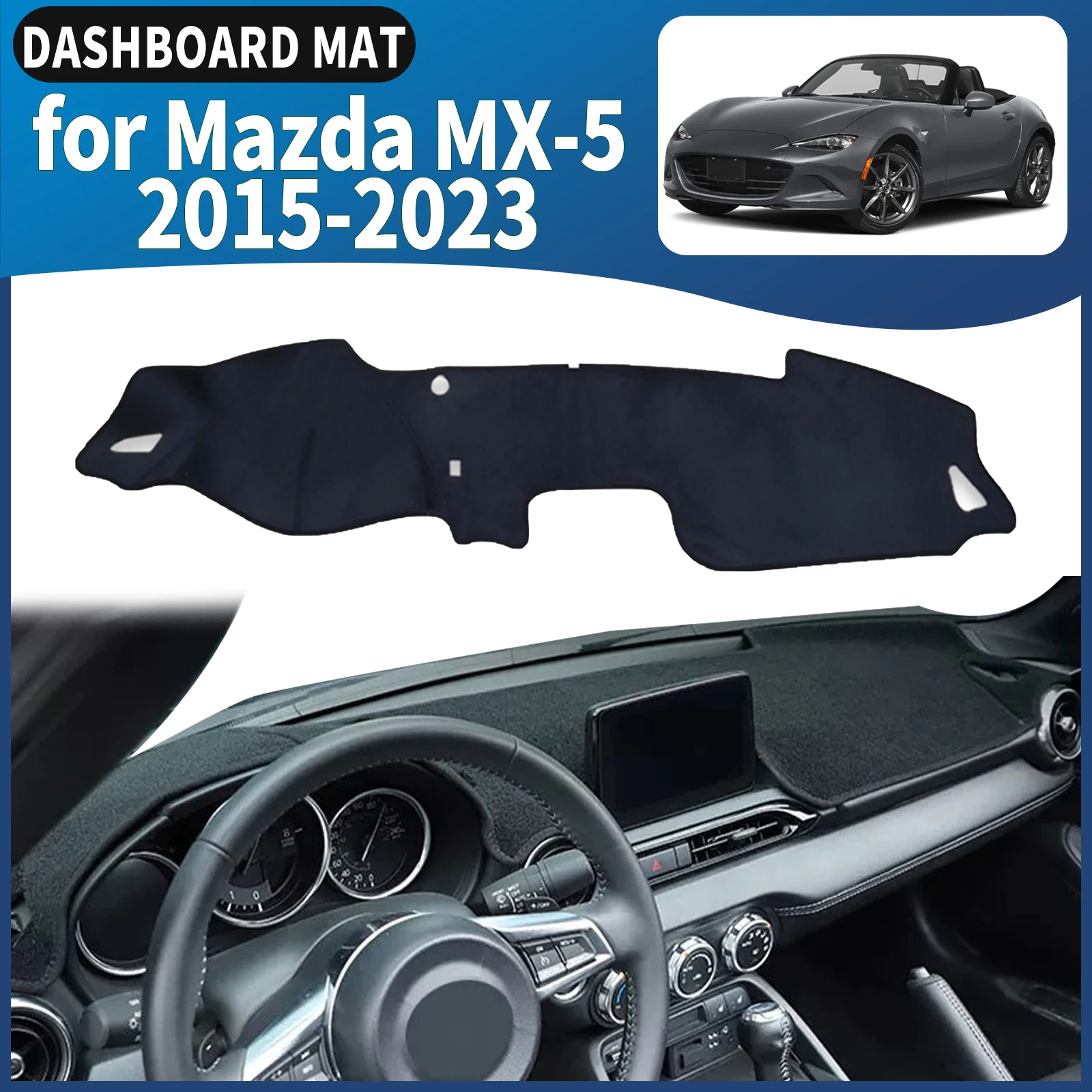 fit for Mazda MX-5 Roadster Miata 2015-2022 ND RF MX5 Car Dashboard Mat Sunshade Protective Carpet Dash Mat Dashmat Accessories
fit for Mazda MX-5 Roadster Miata 2015-2022 ND RF MX5 Car Dashboard Mat Sunshade Protective Carpet Dash Mat Dashmat Accessories