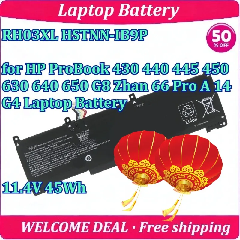 New RH03XL HSTNN-IB9P for HP ProBook 430 440 445 450 630 640 650 G8 Zhan 66 Pro A 14 G4 Laptop Battery 11.4V 45Wh
New RH03XL HSTNN-IB9P for HP ProBook 430 440 445 450 630 640 650 G8 Zhan 66 Pro A 14 G4 Laptop Battery 11.4V 45Wh