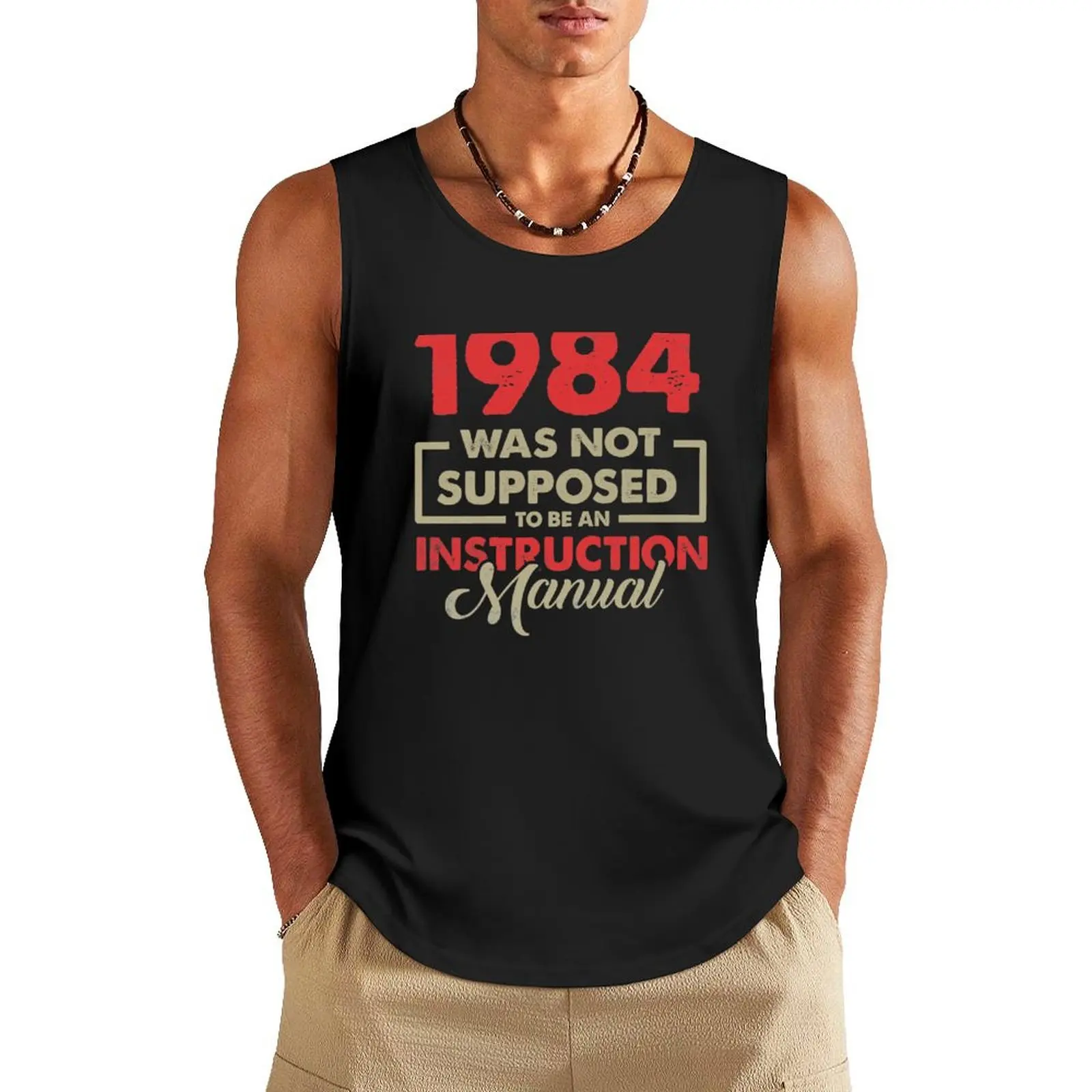 1984 Was Not Supposed To Be An Instruction Manual Distressed Tank Top Men's t shirt Men's sports t-shirt
1984 Was Not Supposed To Be An Instruction Manual Distressed Tank Top Men's t shirt Men's sports t-shirt