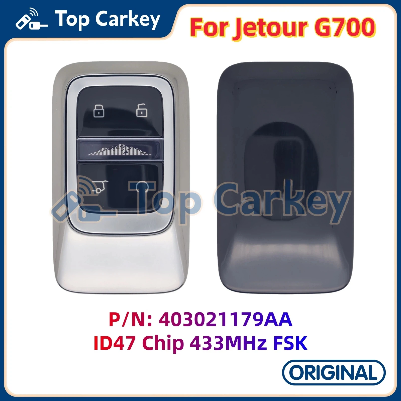 TopCarkey P/N: 403021179AA Original Smart Remote Key ID47 Chip 433MHz for Chery Jetour G700
TopCarkey P/N: 403021179AA Original Smart Remote Key ID47 Chip 433MHz for Chery Jetour G700