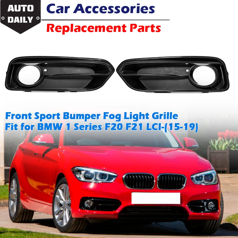 Front Fog Light Intake Frame Grille Fog Lamp Cover Bezels Fit For BMW 1Series F20 F21 LCI Facelift 120i 2015-2019 Exterior Parts
Front Fog Light Intake Frame Grille Fog Lamp Cover Bezels Fit For BMW 1Series F20 F21 LCI Facelift 120i 2015-2019 Exterior Parts