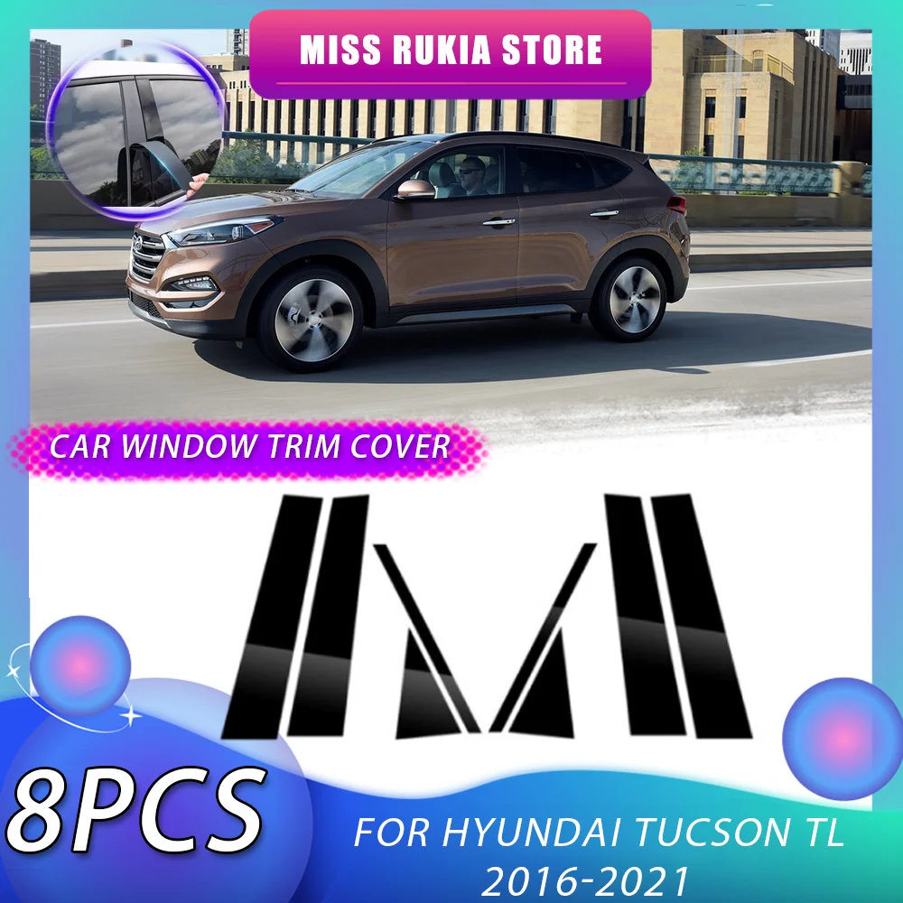 Window Trim Cover for Hyundai Tucson TL 2015 2016 2017 2018 2019 2020 2021 Black Molding Pillar Posts Stickers Car Accessories
Window Trim Cover for Hyundai Tucson TL 2015 2016 2017 2018 2019 2020 2021 Black Molding Pillar Posts Stickers Car Accessories
