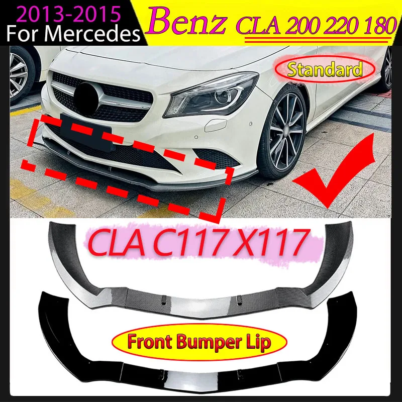 Car for Mercedes Benz CLA C117 X117 Standard CLA 200 220 180 2013-2015 Front Bumper Lip Spoiler Splitter Diffuser Blade Body Kit
Car for Mercedes Benz CLA C117 X117 Standard CLA 200 220 180 2013-2015 Front Bumper Lip Spoiler Splitter Diffuser Blade Body Kit