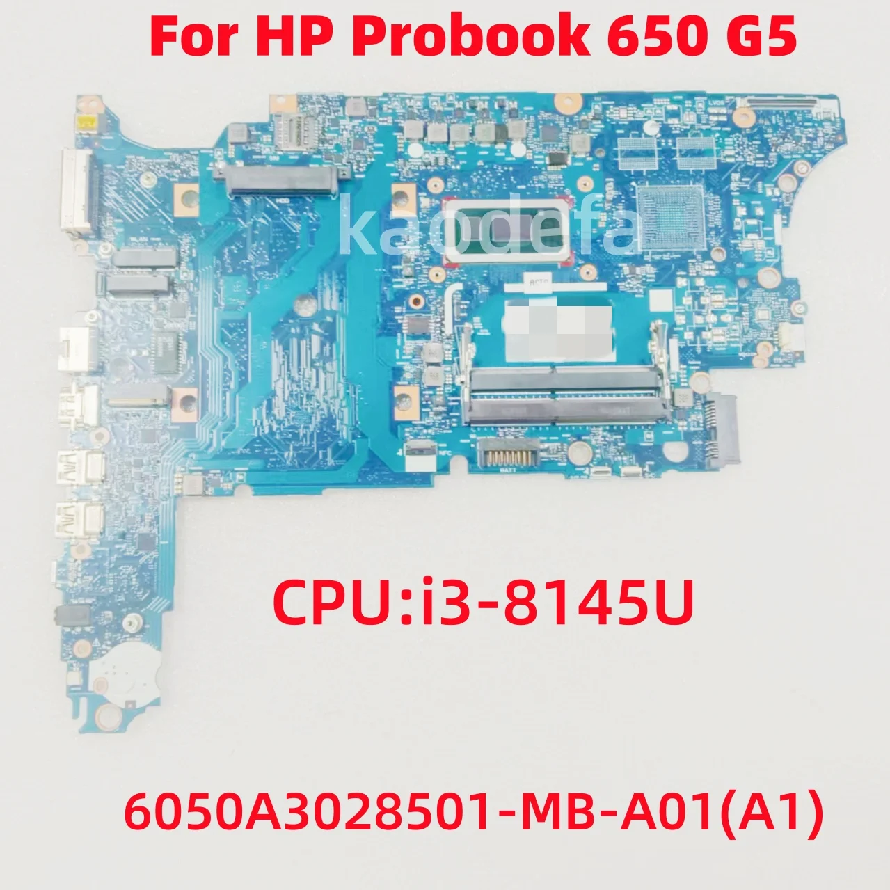 6050A3028501-MB-A01(A1) Mainboard For HP Probook 650 G5 Laptop Motherboard CPU: i3-8145U SRFFZ UMA 100% Test Ok
6050A3028501-MB-A01(A1) Mainboard For HP Probook 650 G5 Laptop Motherboard CPU: i3-8145U SRFFZ UMA 100% Test Ok
