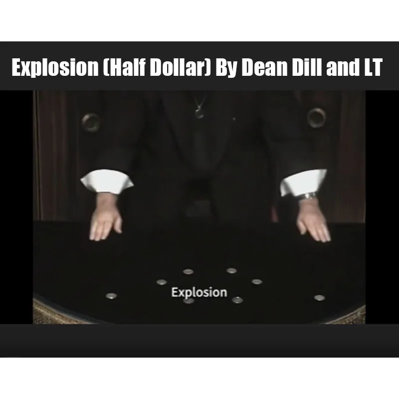 Explosion (Half Dollar) By Dean Dill and LT Magic Close Up Performer Magia Tricks Street Stage Illusions Gimmicks Magie Props
Explosion (Half Dollar) By Dean Dill and LT Magic Close Up Performer Magia Tricks Street Stage Illusions Gimmicks Magie Props
