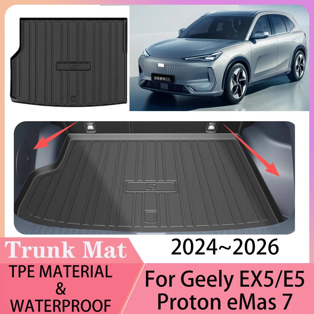 For Geely EX5/E5 Proton eMas7 2024~2026 2025 Car TPE WaterProof Boot Covers Scratch Prevention Trunk Mat Pad Interior Accessorie 
For Geely EX5/E5 Proton eMas7 2024~2026 2025 Car TPE WaterProof Boot Covers Scratch Prevention Trunk Mat Pad Interior Accessorie