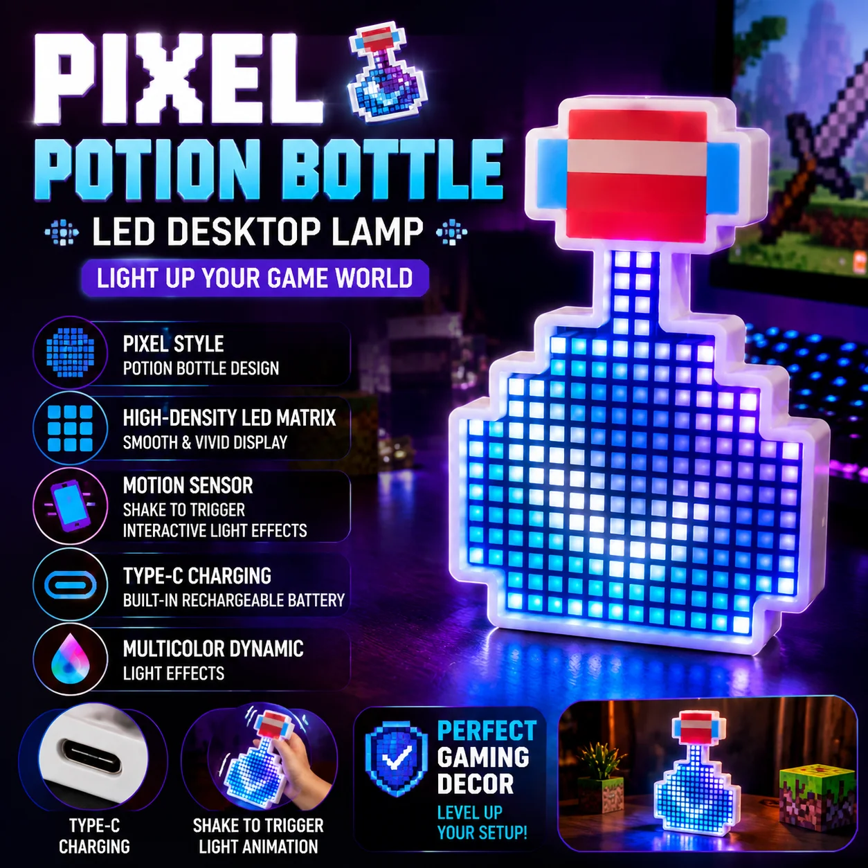 Pixel Potion Bottle Light Shake Sensing Dynamic Light Effect USB-C Charging Color LED Desk Lamp Gaming Room Decorative Ornament
Pixel Potion Bottle Light Shake Sensing Dynamic Light Effect USB-C Charging Color LED Desk Lamp Gaming Room Decorative Ornament