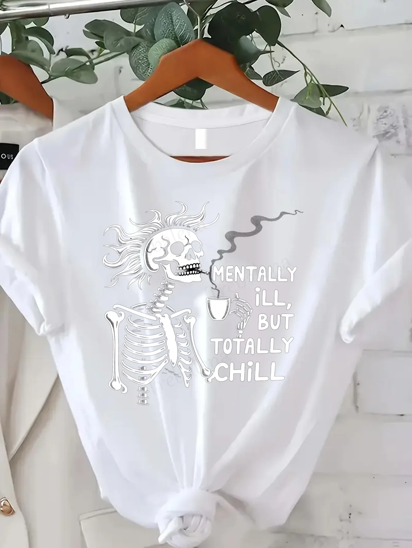 Women T-shirt Mentally Ill But Totally Chill Skeleton Tee for Women
Women T-shirt Mentally Ill But Totally Chill Skeleton Tee for Women