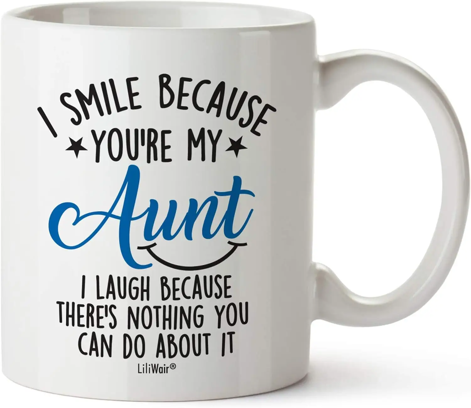 Funny Aunt Mug - 'I Smile Because You're My Aunt' Design, Perfect Gift for Aunts, Stylish and Humorous
Funny Aunt Mug - 'I Smile Because You're My Aunt' Design, Perfect Gift for Aunts, Stylish and Humorous
