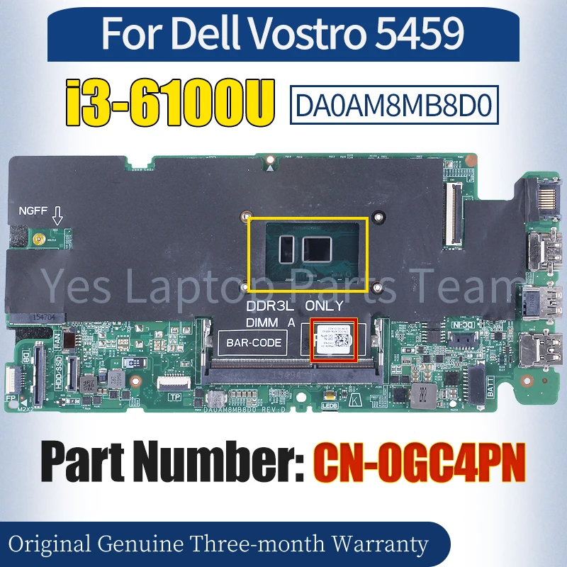 DA0AM8MB8D0 For Dell Vostro 5459 Laptop Mainboard CN-0GC4PN SR2EU i3-6100U 100% Tested Notebook Motherboard
DA0AM8MB8D0 For Dell Vostro 5459 Laptop Mainboard CN-0GC4PN SR2EU i3-6100U 100% Tested Notebook Motherboard