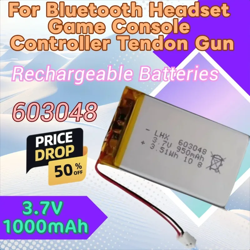 603048 3.7V Battery 1000mAh Rechargeable Lithium Batteries Polymer Cell for Bluetooth Headset Game Console Controller Tendon Gun 
603048 3.7V Battery 1000mAh Rechargeable Lithium Batteries Polymer Cell for Bluetooth Headset Game Console Controller Tendon Gun