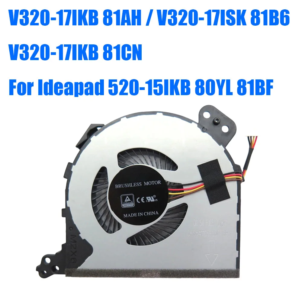 For Lenovo V320-17IKB 81AH V320-17ISK 81B6 V320-17IKB 81CN / For Ideapad 520-15IKB 80YL 81BF 5F10N82225 DC5V Laptop CPU Fan
For Lenovo V320-17IKB 81AH V320-17ISK 81B6 V320-17IKB 81CN / For Ideapad 520-15IKB 80YL 81BF 5F10N82225 DC5V Laptop CPU Fan