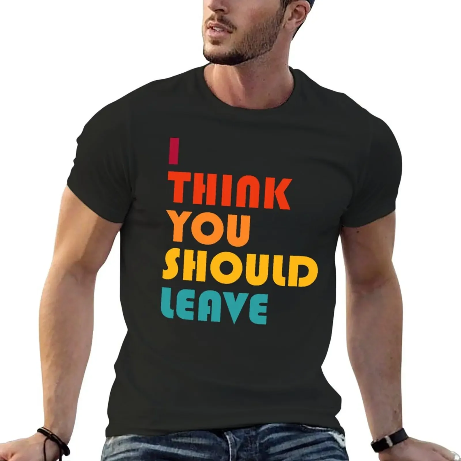 I Think You Should Leave - Retro - Black T-Shirt cotton man t-shirts gifts for boyfriend t shirt for men
I Think You Should Leave - Retro - Black T-Shirt cotton man t-shirts gifts for boyfriend t shirt for men