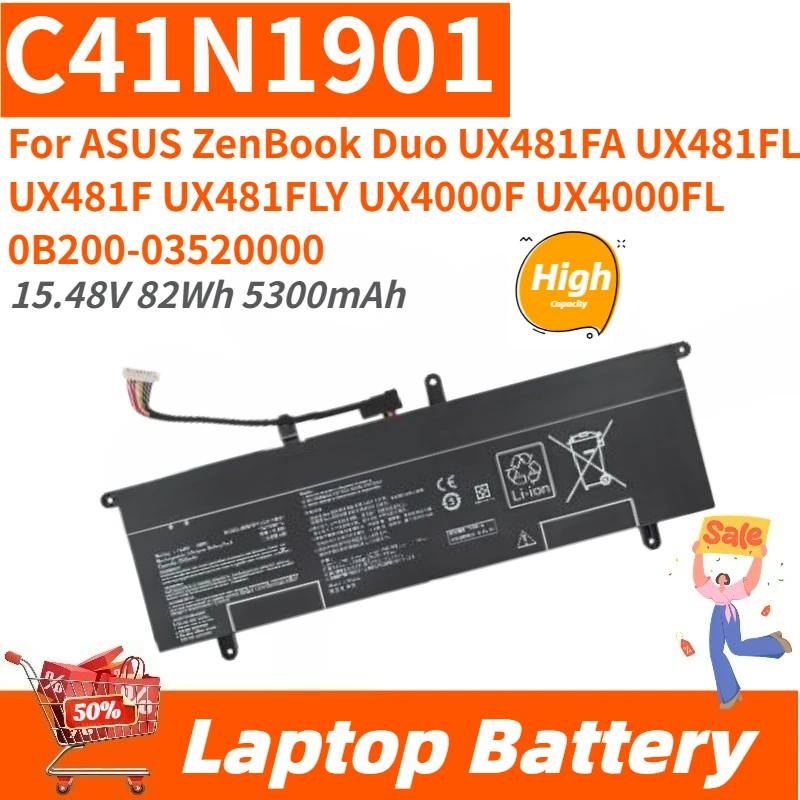High Capacity 15.48V 82Wh 5300mAh Laptop Battery C41N1901 For ASUS ZenBook Duo UX481F UX481FLY UX481FA UX481FL UX4000F UX4000FL
High Capacity 15.48V 82Wh 5300mAh Laptop Battery C41N1901 For ASUS ZenBook Duo UX481F UX481FLY UX481FA UX481FL UX4000F UX4000FL