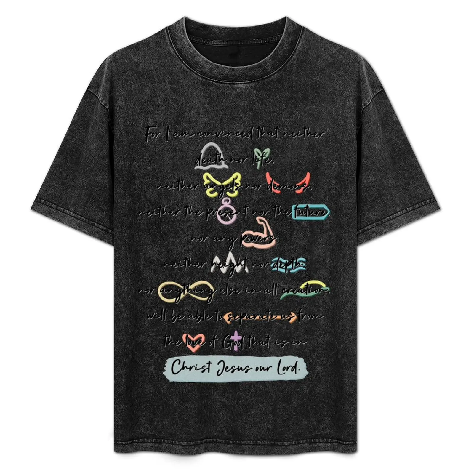 Romans 8:38-39 T-Shirt graphic t shirts anime t shirts Personalized t-shirt Short sleeve tee men
Romans 8:38-39 T-Shirt graphic t shirts anime t shirts Personalized t-shirt Short sleeve tee men