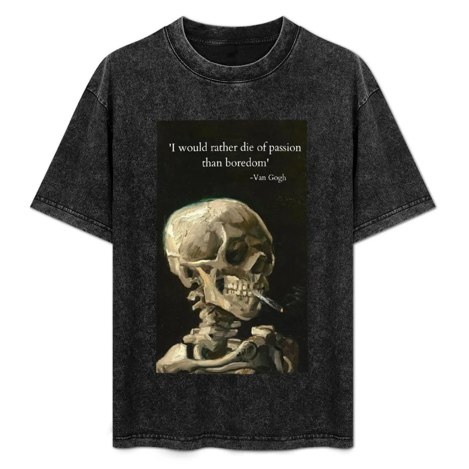 Van Gogh's Quote on Skull Painting T-Shirt Big and Tall Casual T-Shirt
Van Gogh's Quote on Skull Painting T-Shirt Big and Tall Casual T-Shirt