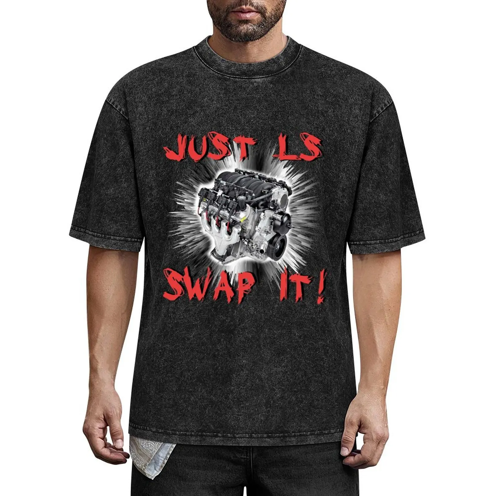 just LS swap it!! ls engine conversion T-Shirt fashion shirts plus size tops black t shirts for men
just LS swap it!! ls engine conversion T-Shirt fashion shirts plus size tops black t shirts for men