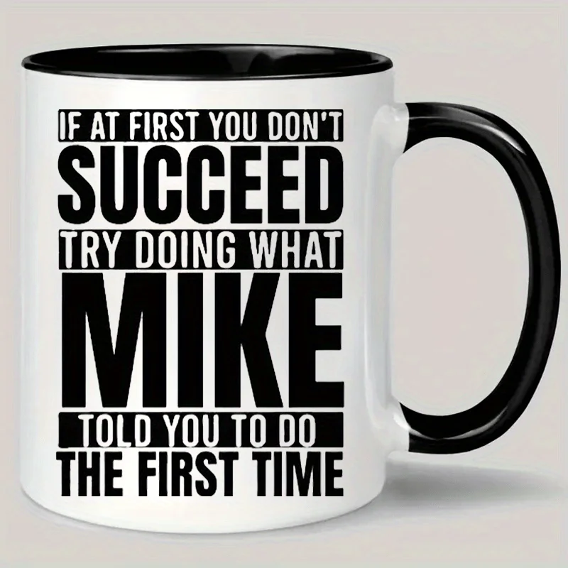 1pc Mike'S Motivational Coffee Mug, 11oz Ceramic, "If at First You Don't Succeed" Humorous Reminder, No Assembly Required, for T
1pc Mike'S Motivational Coffee Mug, 11oz Ceramic, "If at First You Don't Succeed" Humorous Reminder, No Assembly Required, for T