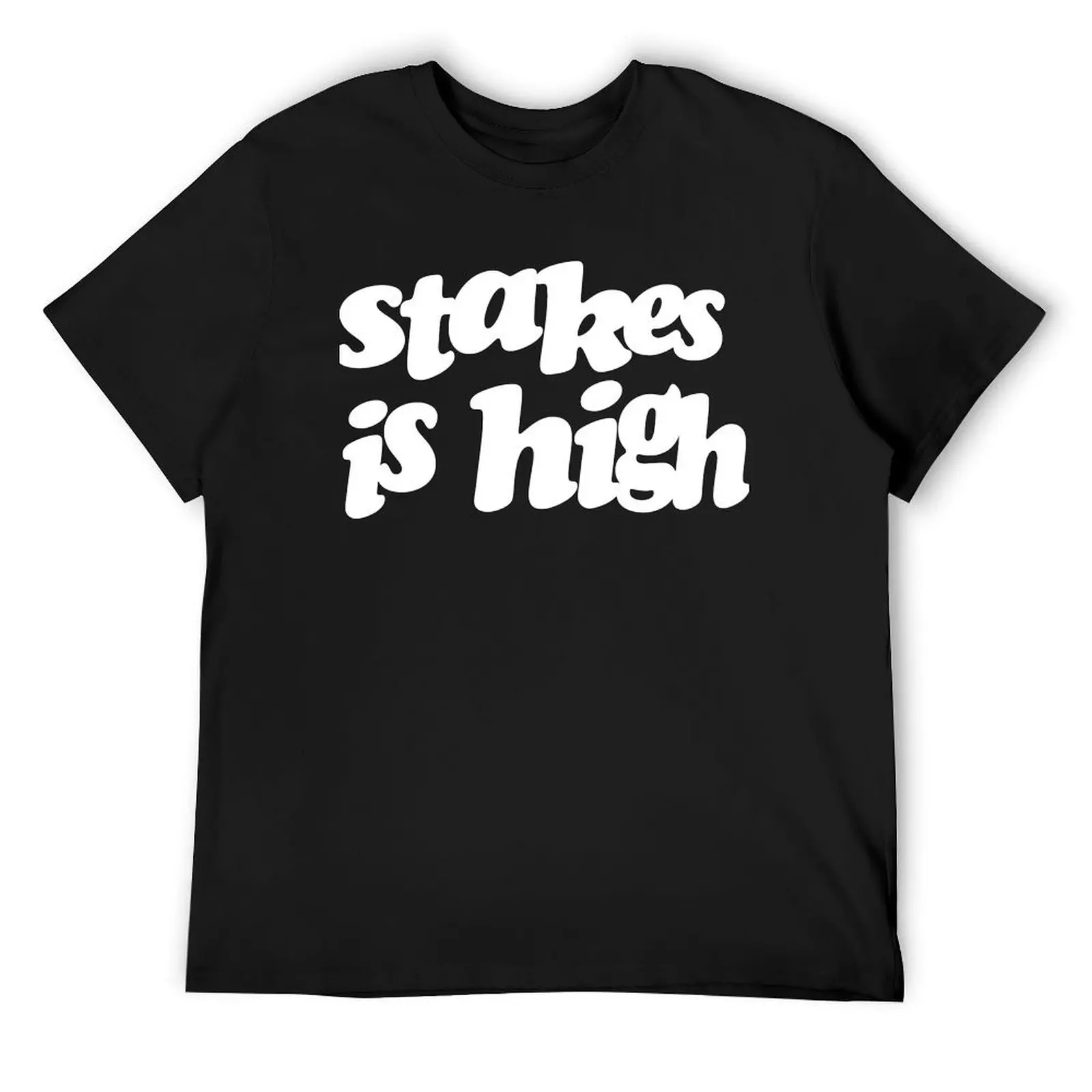 Stakes is high T-Shirt funny shirt cotton sports fans Clothing mens workout shirts
Stakes is high T-Shirt funny shirt cotton sports fans Clothing mens workout shirts