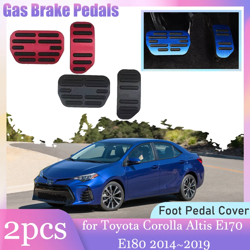 Car Gas Brake Rest Pedals for Toyota Corolla Altis E170 E180 2014~2019 2015 Anti-Slip Alloy Footrest Foot Pedal Cover Accessorie
Car Gas Brake Rest Pedals for Toyota Corolla Altis E170 E180 2014~2019 2015 Anti-Slip Alloy Footrest Foot Pedal Cover Accessorie