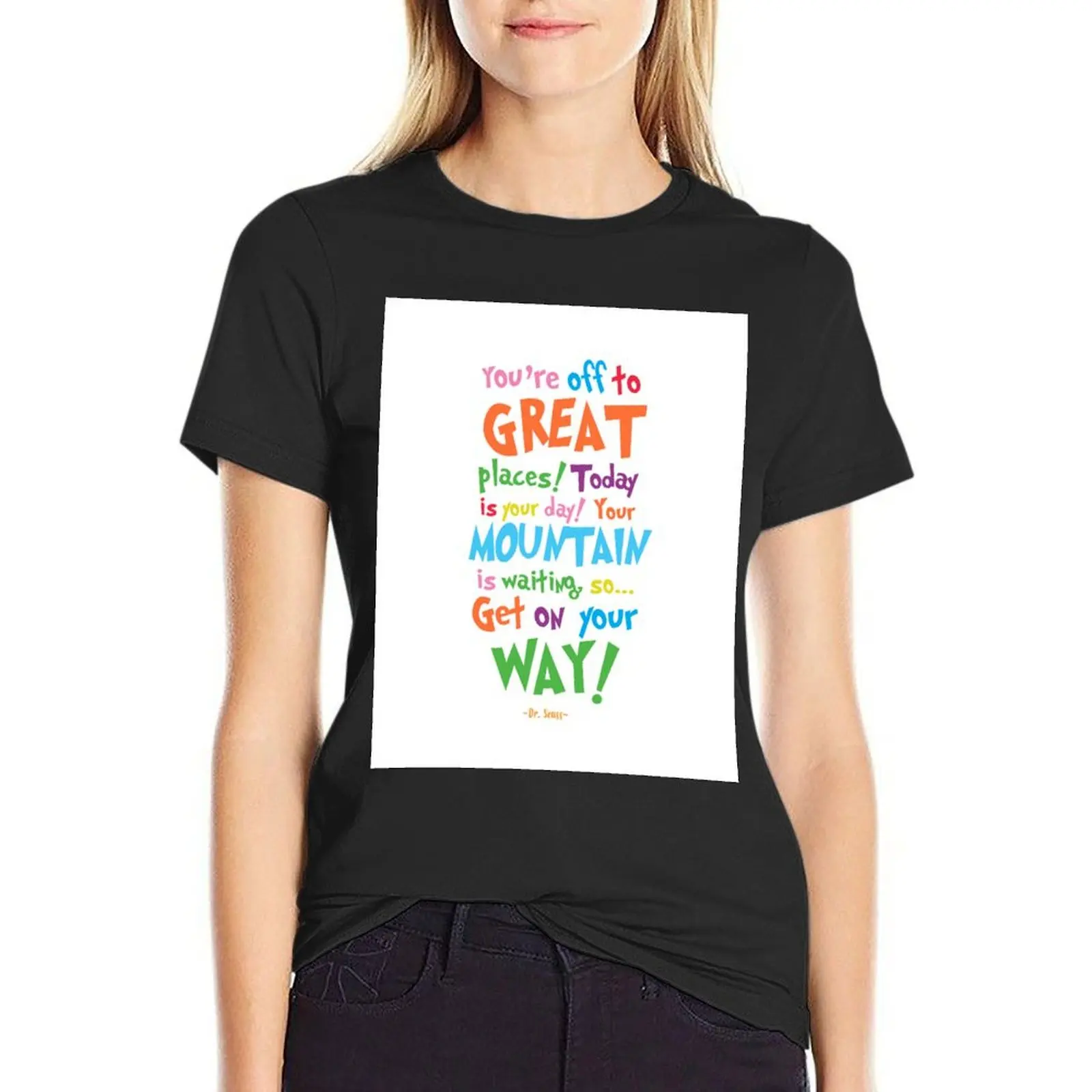 You're Off to Great Places T-Shirt lady clothes heavyweights summer tops Women clothes
You're Off to Great Places T-Shirt lady clothes heavyweights summer tops Women clothes