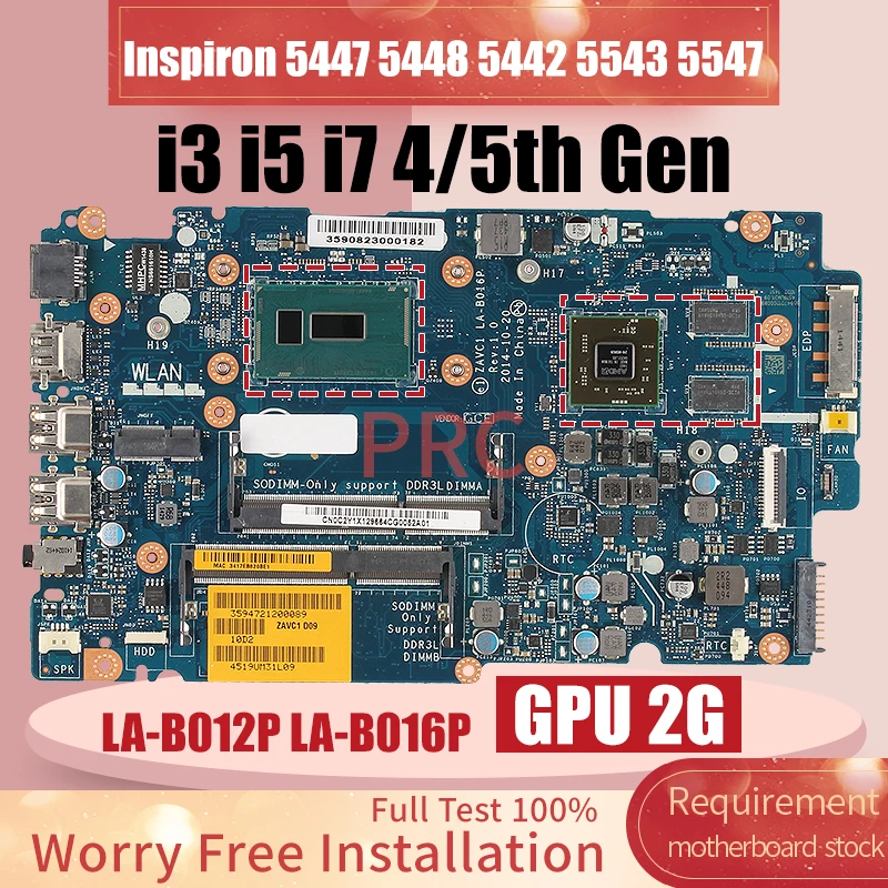 LA-B012P LA-B016P For DELL Inspiron 5447 5448 5442 5543 5547 Laptop Motherboard GPU 2GB With I3 I5 I7 CPU Notebook Mainboard
LA-B012P LA-B016P For DELL Inspiron 5447 5448 5442 5543 5547 Laptop Motherboard GPU 2GB With I3 I5 I7 CPU Notebook Mainboard