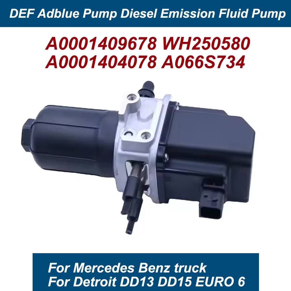 New OEM A0001409678 A066S734 DEF Urea Doser Pump WH250580 A0001404078 For Mercedes Benz truck Detroit DD13 DD15EURO 6
New OEM A0001409678 A066S734 DEF Urea Doser Pump WH250580 A0001404078 For Mercedes Benz truck Detroit DD13 DD15EURO 6