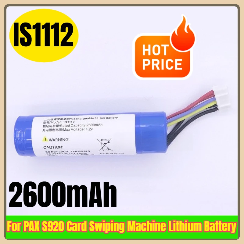 2600mAh IS1112 for PAX S920 Card Swiping Machine Lithium Battery
2600mAh IS1112 for PAX S920 Card Swiping Machine Lithium Battery