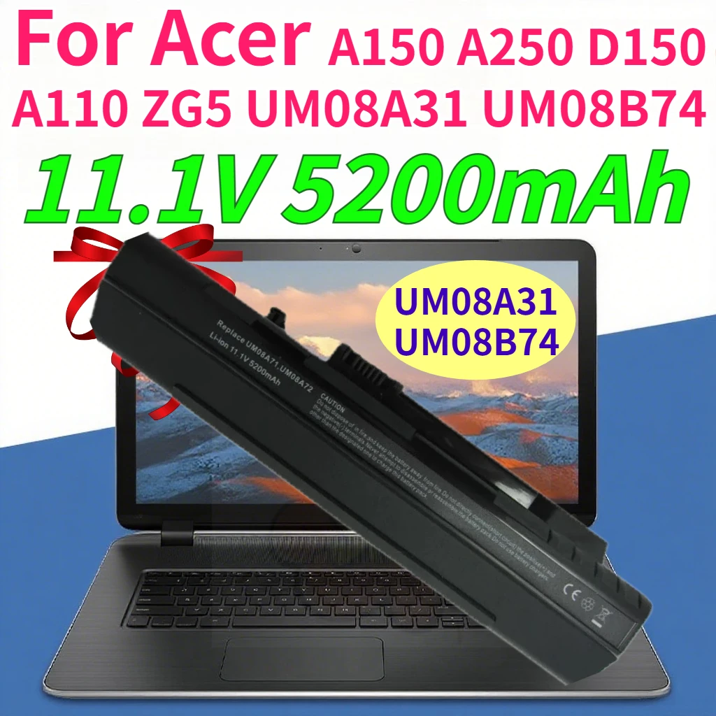 UM08A31 UM08B74 11.1V 5200mAh Laptop Battery for Acer A150 A250 D150 A110 ZG5 UM08A31 UM08B74 High-Quality Fast Shipping
UM08A31 UM08B74 11.1V 5200mAh Laptop Battery for Acer A150 A250 D150 A110 ZG5 UM08A31 UM08B74 High-Quality Fast Shipping