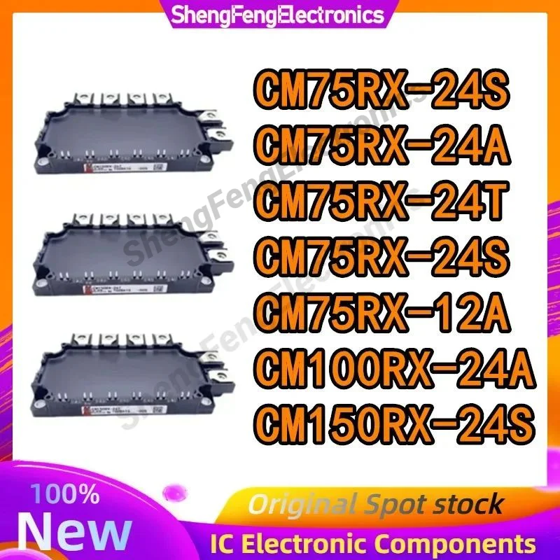 CM75RX-24T CM75RX-24S CM75RX-24A CM75RX-24S CM75RX-12A CM100RX-24A CM150RX-24S NEW IGBT Module
CM75RX-24T CM75RX-24S CM75RX-24A CM75RX-24S CM75RX-12A CM100RX-24A CM150RX-24S NEW IGBT Module