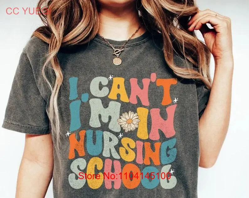 Funny Nursing Student T Shirt I Can't I'm In School Future Nurse for long or short sleeves
Funny Nursing Student T Shirt I Can't I'm In School Future Nurse for long or short sleeves