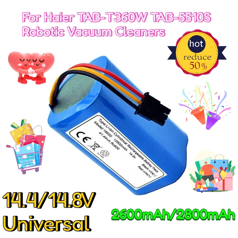 14.4/14.8V Universal 2600mAh/2800mAh Lithium Batteries for Haier TAB-T360W TAB-5510S Robotic Vacuum Cleaners
14.4/14.8V Universal 2600mAh/2800mAh Lithium Batteries for Haier TAB-T360W TAB-5510S Robotic Vacuum Cleaners