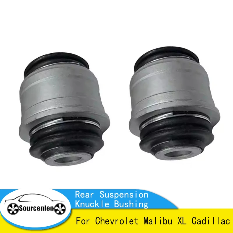 2Pcs Brand New Rear Suspension Knuckle Bushing For Chevrolet Malibu XL Cadillac 84107273
2Pcs Brand New Rear Suspension Knuckle Bushing For Chevrolet Malibu XL Cadillac 84107273