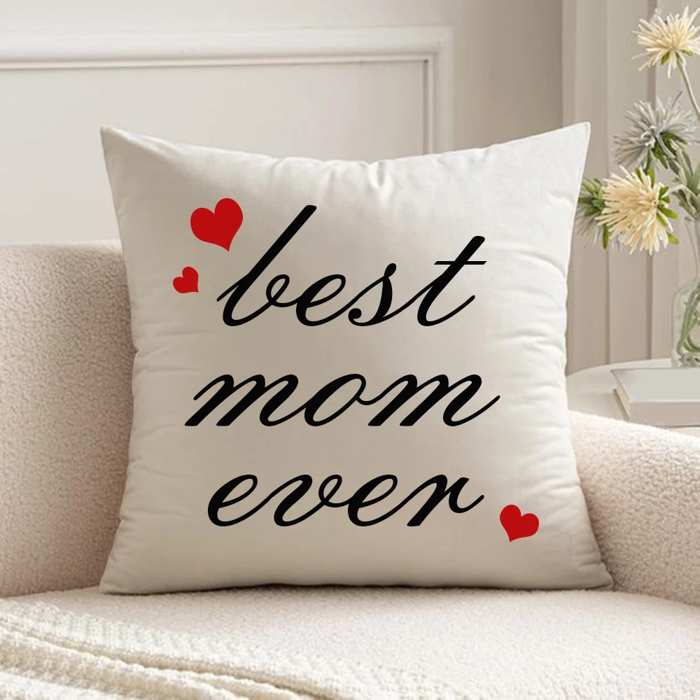 pillowcase Mother's Day gift best mom ever pillow cases 45x45 cushions cover home Decorative cushions gift for mom
pillowcase Mother's Day gift best mom ever pillow cases 45x45 cushions cover home Decorative cushions gift for mom