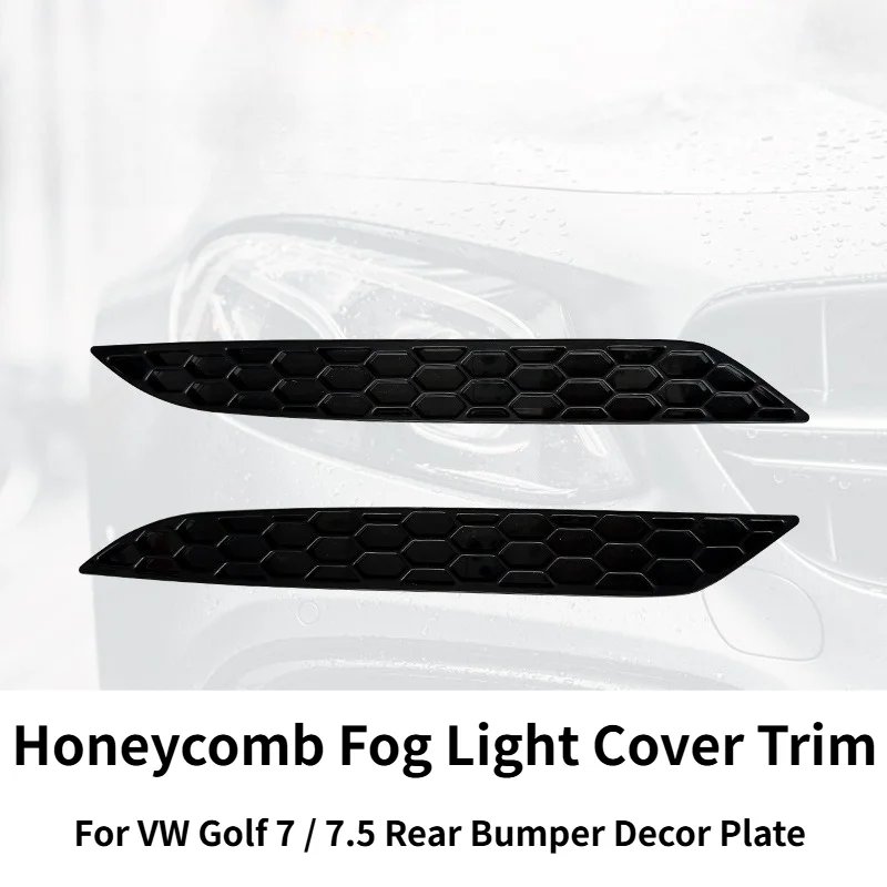 Honeycomb Rear Bumper Decor Plate Fog Light Cover Trim For VW Golf 7 7.5 Rear Bumper Lamp Sticker Exterior Mod Accessories
Honeycomb Rear Bumper Decor Plate Fog Light Cover Trim For VW Golf 7 7.5 Rear Bumper Lamp Sticker Exterior Mod Accessories