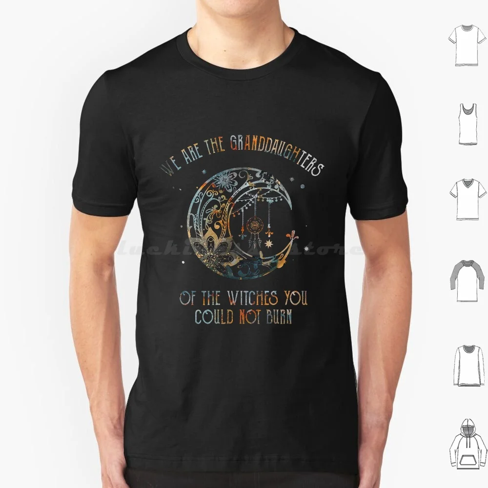 We Are The Granddaughters Of The Witches You Could Not Burn T Shirt Cotton Men Women DIY Print We Are The Granddaughters Of The
We Are The Granddaughters Of The Witches You Could Not Burn T Shirt Cotton Men Women DIY Print We Are The Granddaughters Of The