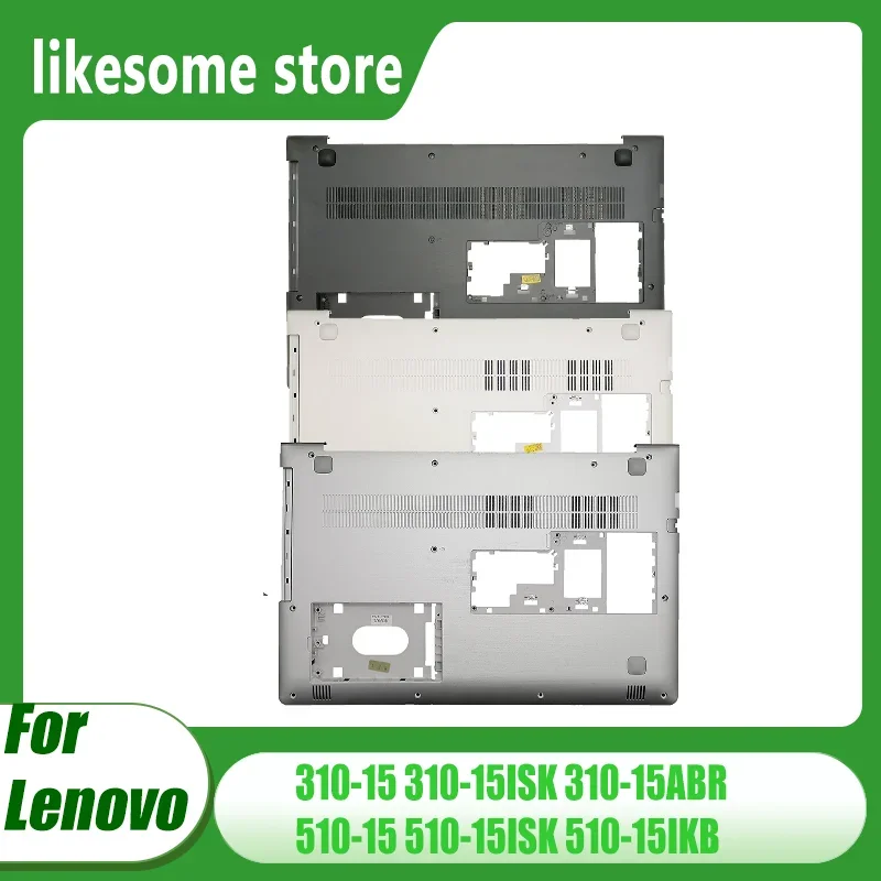Bottom Case For Lenovo Ideapad 310-15 310-15ISK 310-15ABR 510-15 510-15ISK 510-15IKB Laptop Bottom Base Cover Black/White/Silver
Bottom Case For Lenovo Ideapad 310-15 310-15ISK 310-15ABR 510-15 510-15ISK 510-15IKB Laptop Bottom Base Cover Black/White/Silver