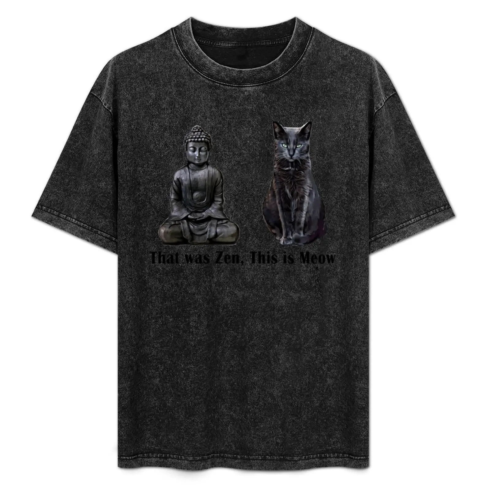 That Was Zen, This Is MEOW Cat Kitten Buddha Funny T-Shirt anime figures Blouse vintage t shirts heavyweight t shirts for men
That Was Zen, This Is MEOW Cat Kitten Buddha Funny T-Shirt anime figures Blouse vintage t shirts heavyweight t shirts for men