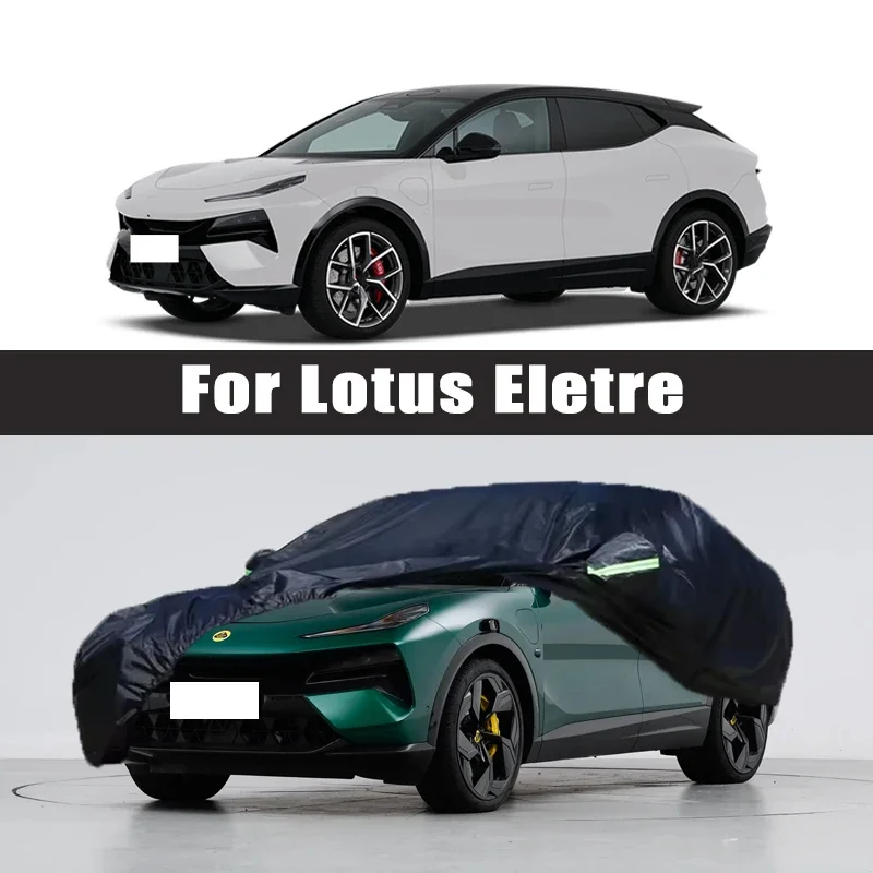 For Lotus Eletre Outdoor Protection Full Car Covers Snow Cover Sunshade Waterproof Dustproof Exterior Protection
For Lotus Eletre Outdoor Protection Full Car Covers Snow Cover Sunshade Waterproof Dustproof Exterior Protection