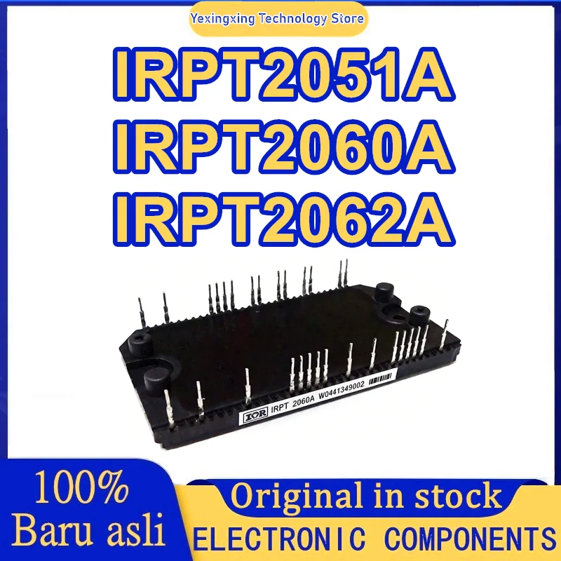 IRPT2051A IRPT2060A IRPT2062A NEW AND ORIGIANL MODULE
IRPT2051A IRPT2060A IRPT2062A NEW AND ORIGIANL MODULE