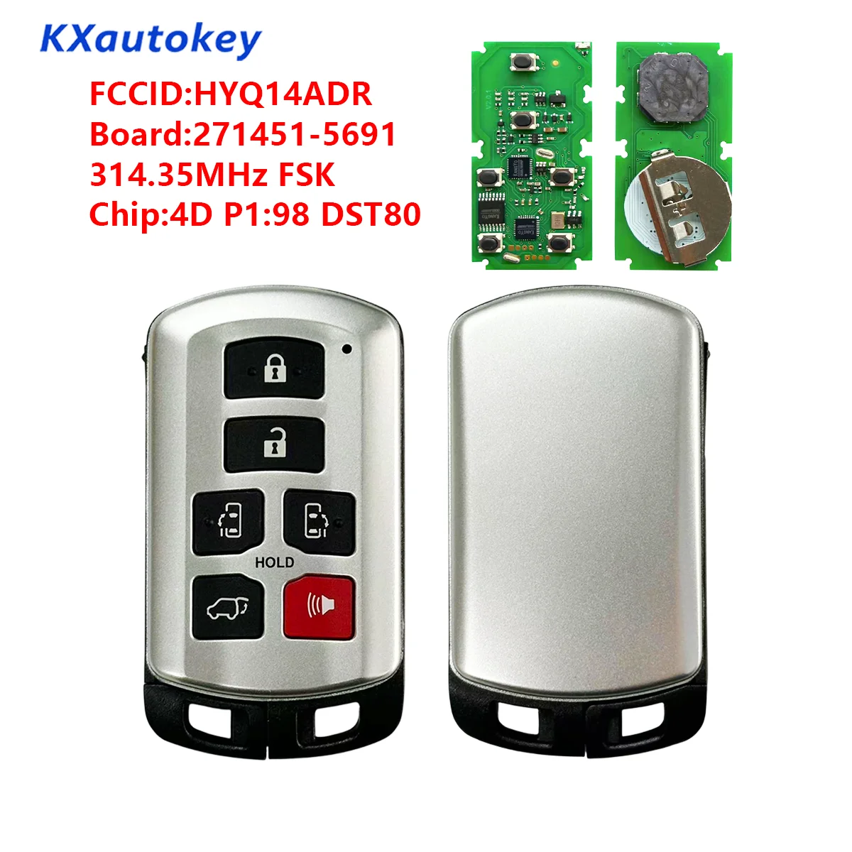 KXK007083-ZF For Toyota Sienna 2011-2020 P/N:89904-08010 Board:271451-5691 FCCID:HYQ14ADR 314.35MHz FSK P1:98 DST80
KXK007083-ZF For Toyota Sienna 2011-2020 P/N:89904-08010 Board:271451-5691 FCCID:HYQ14ADR 314.35MHz FSK P1:98 DST80