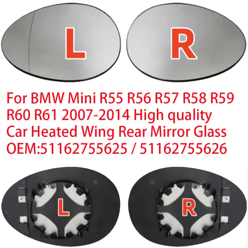 For BMW Mini R55 R56 R57 R58 R59 R60 R61 2007-2014 High quality Car Heated Wing Rear Mirror Glass OEM:51162755625 / 51162755626
For BMW Mini R55 R56 R57 R58 R59 R60 R61 2007-2014 High quality Car Heated Wing Rear Mirror Glass OEM:51162755625 / 51162755626
