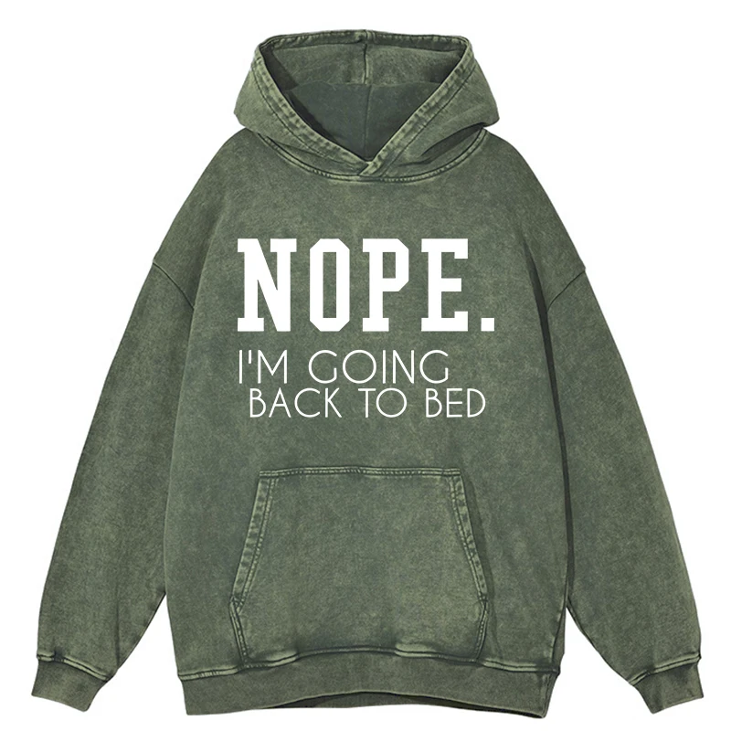 Fashion Womens Washed Hoodie Nope I'M Going Back To Bed Letter Printed Tops Warm Cotton Oversize Pullover Vintage Couple Hoody
Fashion Womens Washed Hoodie Nope I'M Going Back To Bed Letter Printed Tops Warm Cotton Oversize Pullover Vintage Couple Hoody