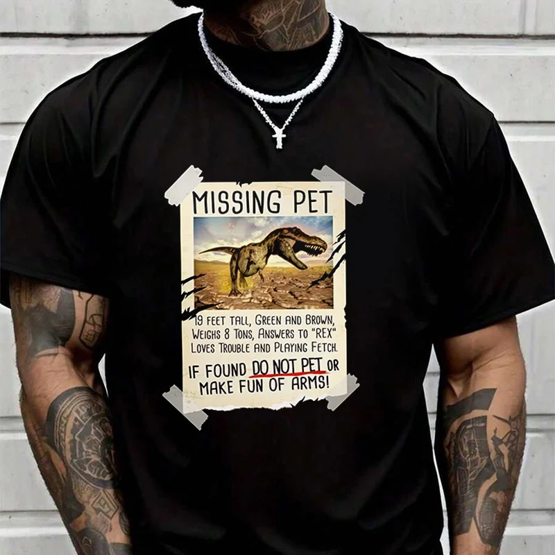 New T-Shirt Motorcycle MISSING PET Dinosaur Poster Adventure Casual Round Neck Top Tee Printed Tshirt 2026
New T-Shirt Motorcycle MISSING PET Dinosaur Poster Adventure Casual Round Neck Top Tee Printed Tshirt 2026