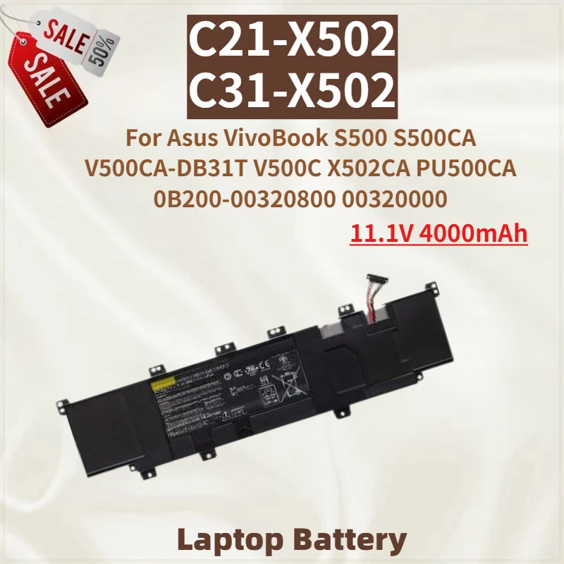 High Quality Laptop Battery C21-X502 C31-X502 11.1V 4000mAh for Asus VivoBook V500CA-DB31T V500C X502CA PU500CA 0B200-00320800
High Quality Laptop Battery C21-X502 C31-X502 11.1V 4000mAh for Asus VivoBook V500CA-DB31T V500C X502CA PU500CA 0B200-00320800