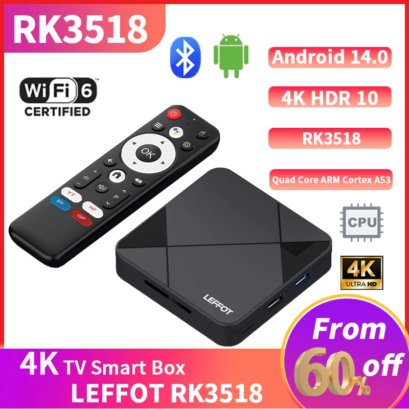 LEFFOT RK3518 Smart TV Box Android 14.0 RK3518 Media Player Quad Core A53 Video 4K@60fps HDR Wifi6 Set Top Box Smart TV Box
LEFFOT RK3518 Smart TV Box Android 14.0 RK3518 Media Player Quad Core A53 Video 4K@60fps HDR Wifi6 Set Top Box Smart TV Box