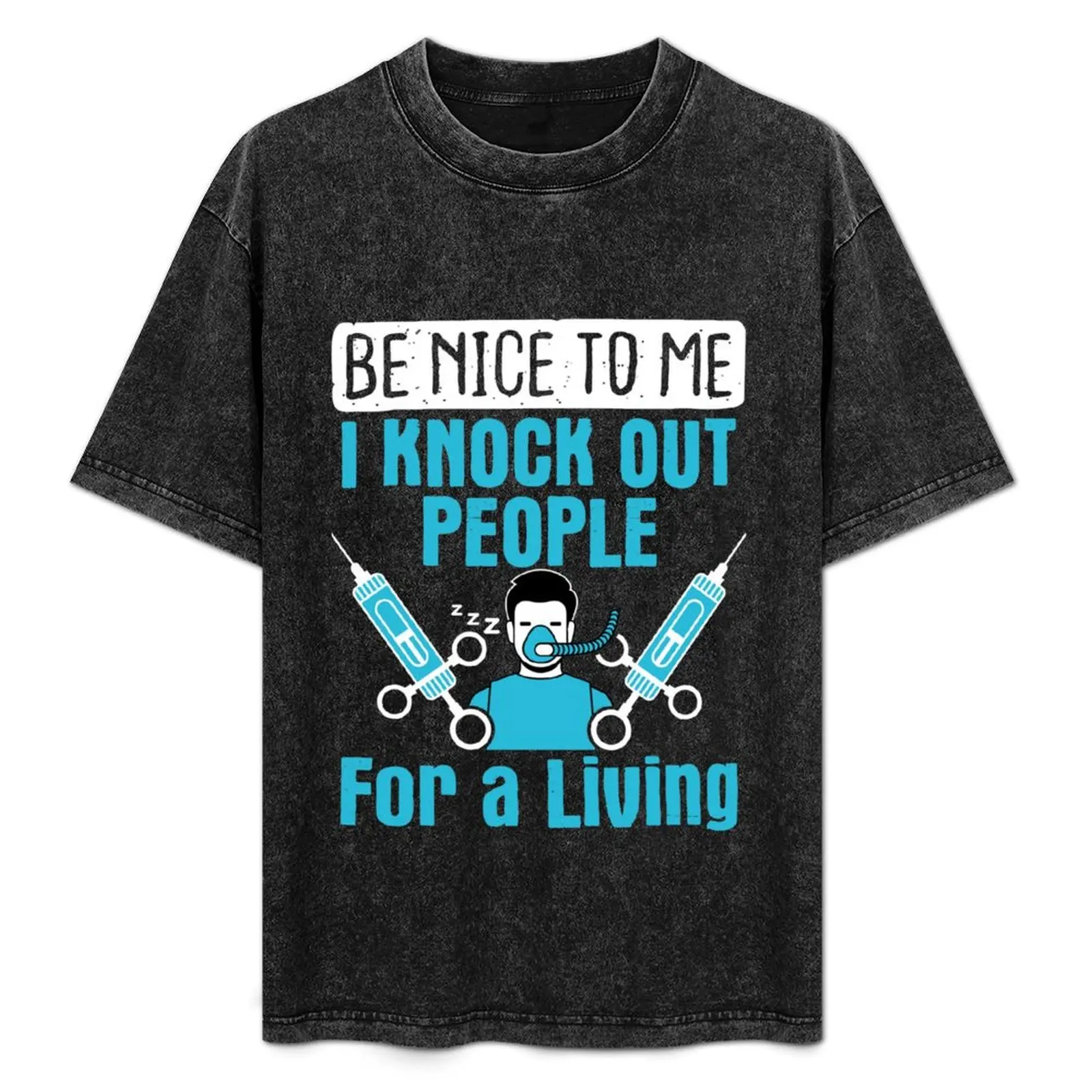Nurse Anesthetist CRNA Be Nice To Me I Knock Out People for a Living T-Shirt Graphic Print Short Sleeve T-Shirt
Nurse Anesthetist CRNA Be Nice To Me I Knock Out People for a Living T-Shirt Graphic Print Short Sleeve T-Shirt