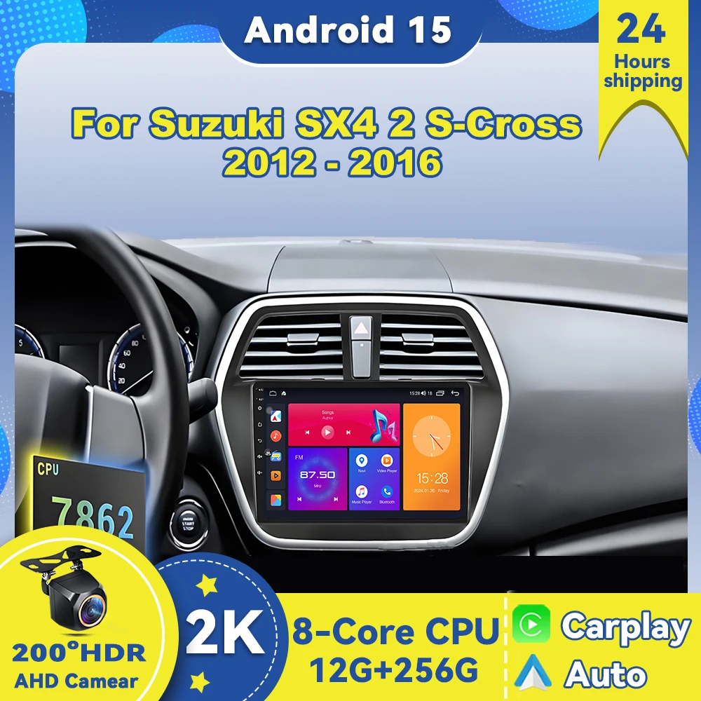 Car Radio Android 15 For Suzuki SX4 2 S-Cross 2012 - 2016 Carplay Multimedia Video Player GPS Navigation 4G wifi autoradio dvd 
Car Radio Android 15 For Suzuki SX4 2 S-Cross 2012 - 2016 Carplay Multimedia Video Player GPS Navigation 4G wifi autoradio dvd