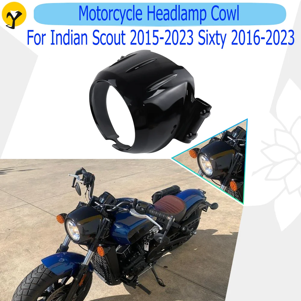 Motorcycle Headlight Bezel Upper Fairing For Indian Scout Sixty 2016 2017 2018 2019 2020 2021 2022 2023 Headlight Baffle 
Motorcycle Headlight Bezel Upper Fairing For Indian Scout Sixty 2016 2017 2018 2019 2020 2021 2022 2023 Headlight Baffle
