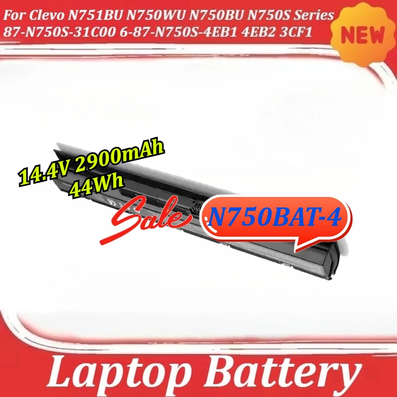 N750BAT-4 Battery For Clevo N751BU N750WU N750BU N750S Series 87-N750S-31C00 6-87-N750S-4EB1 4EB2 3CF1 14.4V 2900mAh 44Wh
N750BAT-4 Battery For Clevo N751BU N750WU N750BU N750S Series 87-N750S-31C00 6-87-N750S-4EB1 4EB2 3CF1 14.4V 2900mAh 44Wh
